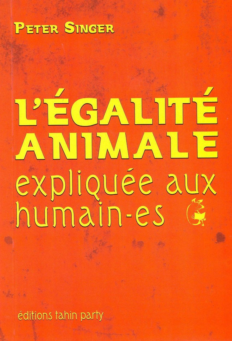 L’égalité animale expliquée aux humain-es