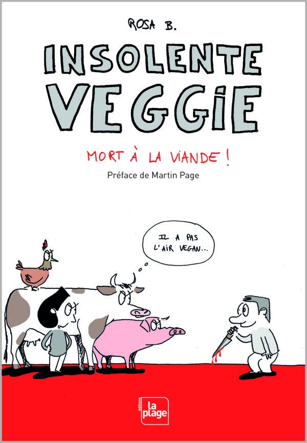 Insolente veggie 3 - Mort à la viande !