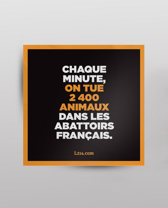 Sticker "Chaque minute_abattoirs"
