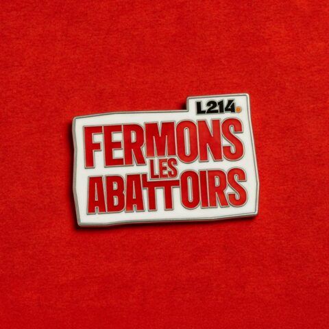 Pin's Fermons les abattoirs - L214